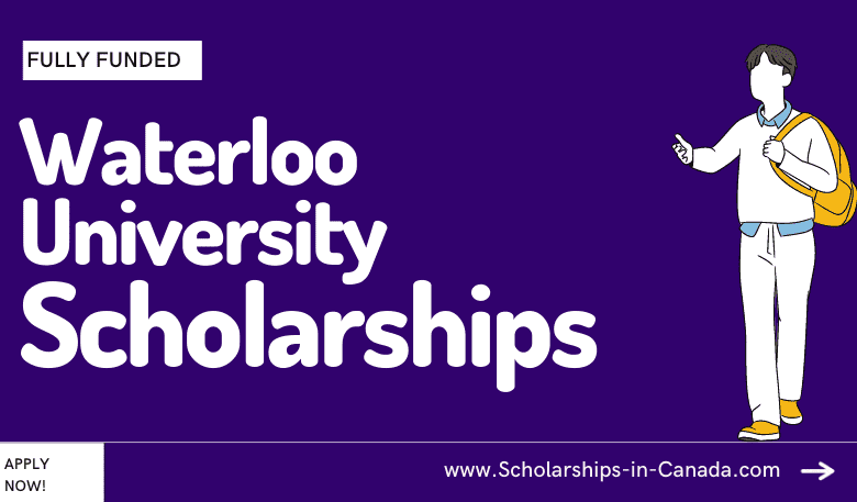 University of Waterloo Ontario Canada Scholarships