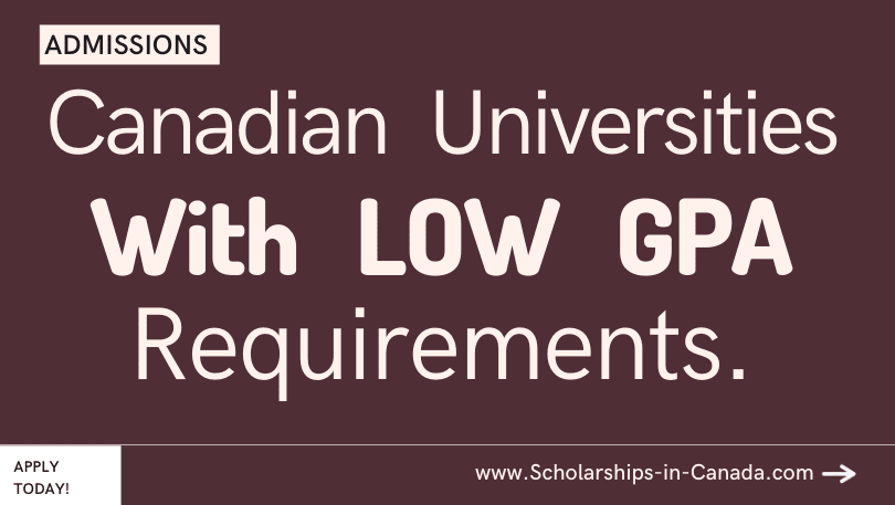 Canadian Universities With Low GPA Requirements for Easy Admission