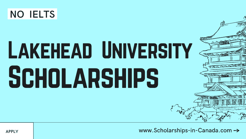 Canadian Lakehead University Scholarships 2023 - Ontario Scholarships