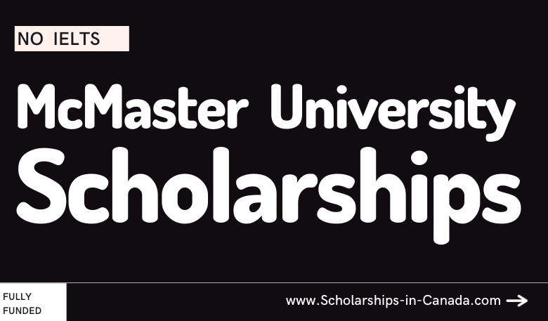 Canadian McMaster University Scholarships 2023