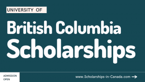 University of British Columbia (UBC) Scholarships