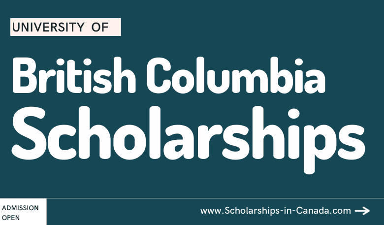University of British Columbia (UBC) Scholarships in Vancouver, Canada
