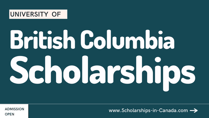 University of British Columbia (UBC) Scholarships in Vancouver, Canada