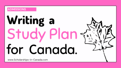 Writing a Study Plan to Study in Canada - Study Plan Essay for Canadian Scholarship Application
