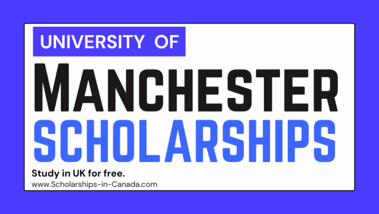 University of Manchester Scholarships Announced for 2023 - Canadian ...