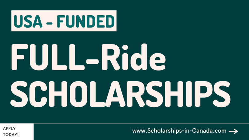 Full Ride Scholarships 2023-2024 Admissions Open