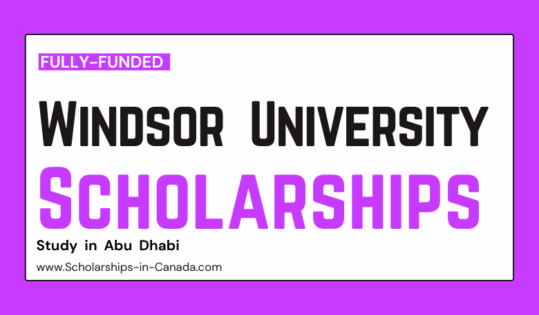 Canadian University of Windsor Scholarships 2023-2024 | UWindsor Scholarships