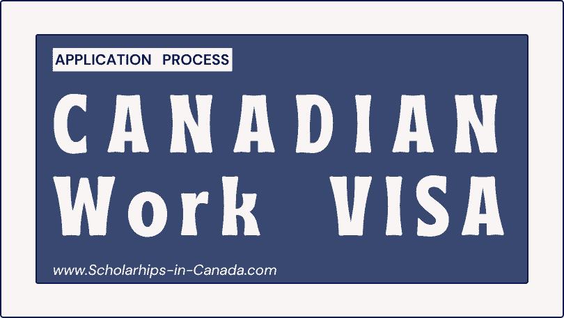 Application Process for Canada Work VISA in 2023 (Explained)