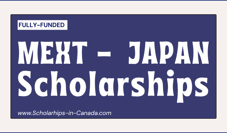 MEXT Scholarships 2023-2024 in Japan - Submit Applications